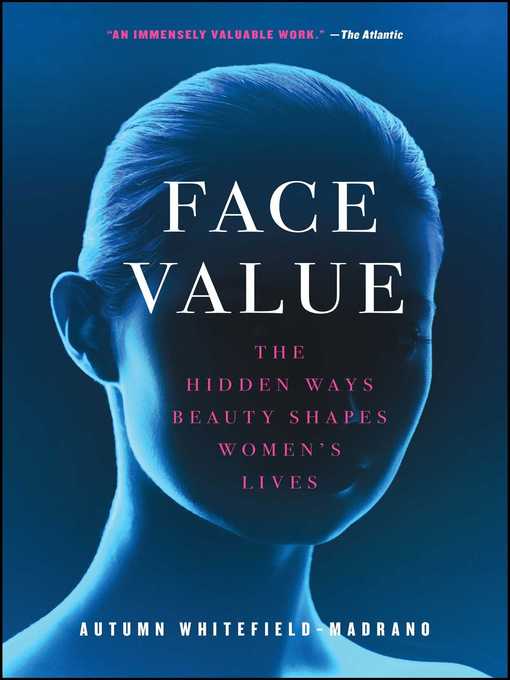 Title details for Face Value by Autumn Whitefield-Madrano - Wait list